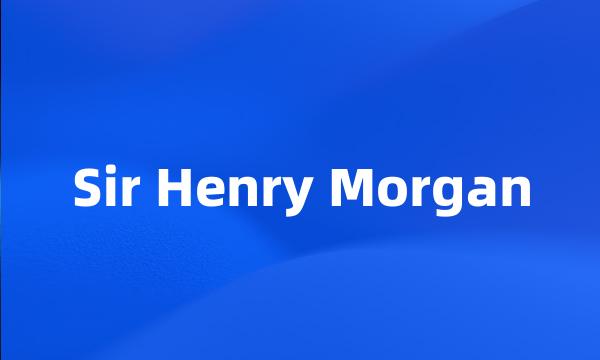 Sir Henry Morgan