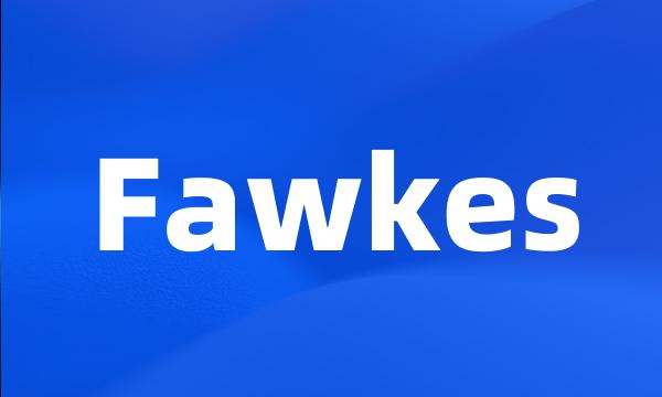 Fawkes