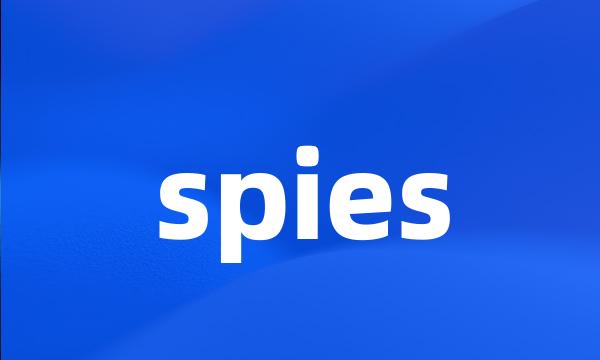 spies