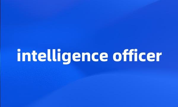 intelligence officer