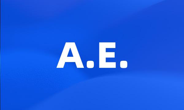 A.E.