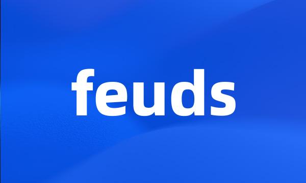 feuds