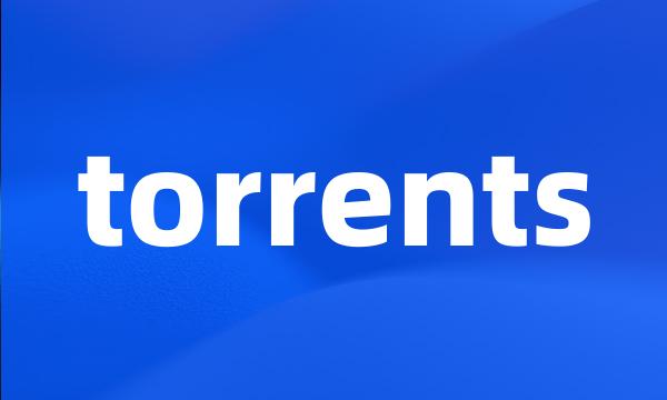 torrents