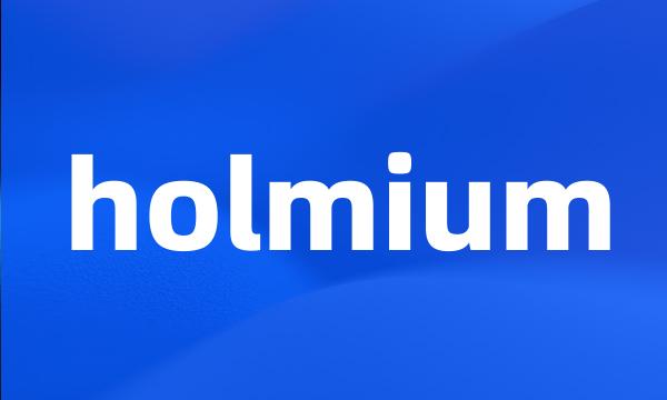 holmium