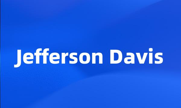 Jefferson Davis