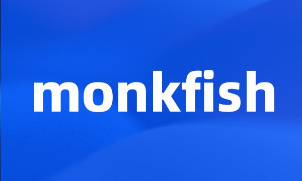 monkfish