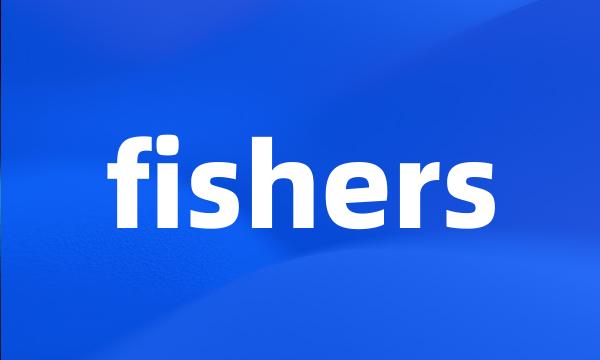 fishers