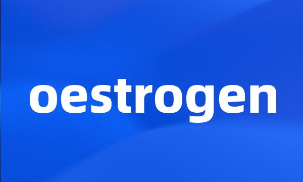 oestrogen