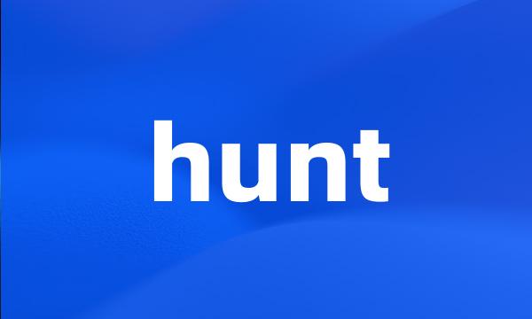 hunt