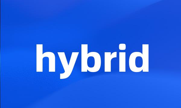 hybrid