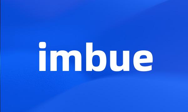 imbue