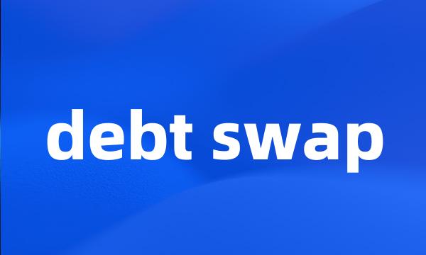 debt swap