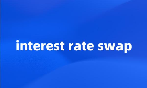 interest rate swap