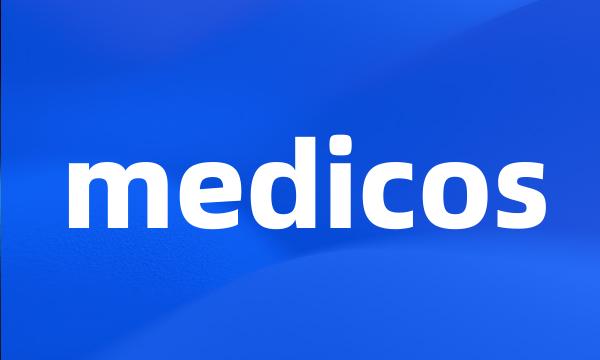 medicos