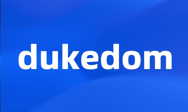 dukedom