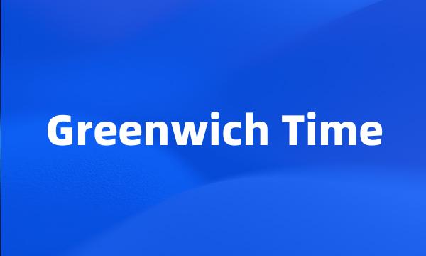 Greenwich Time