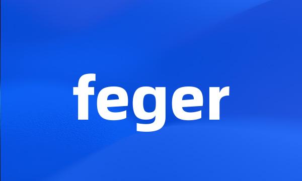 feger