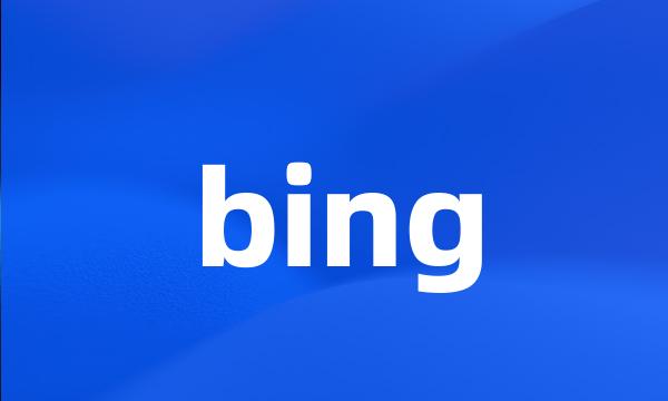 bing