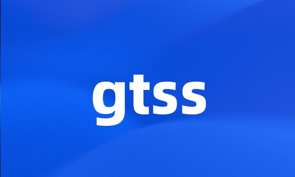 gtss