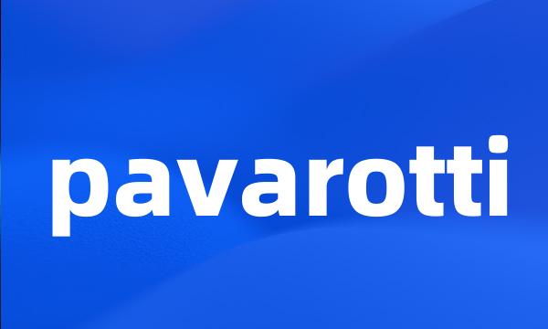 pavarotti