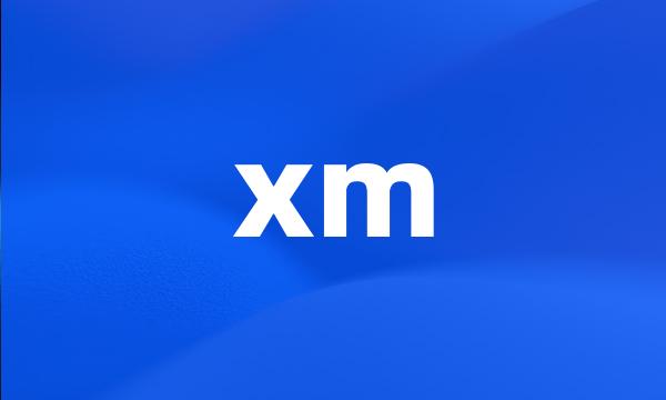 xm