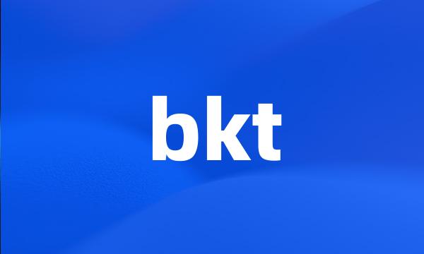 bkt