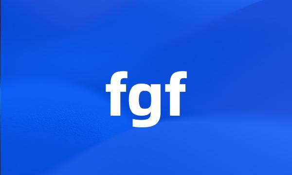 fgf