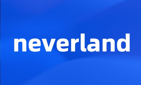 neverland