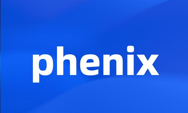 phenix