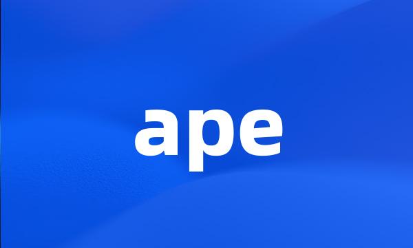 ape