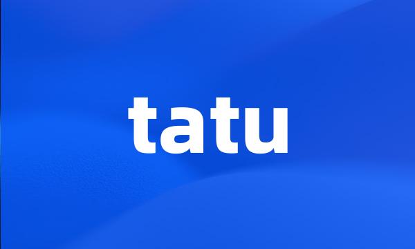 tatu