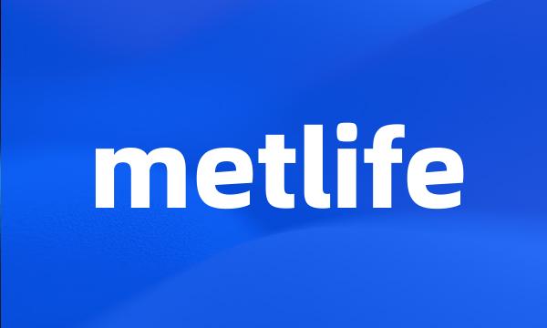 metlife