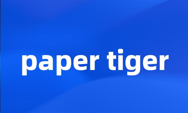 paper tiger