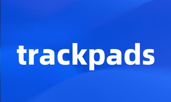 trackpads