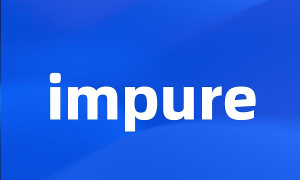 impure