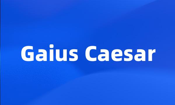 Gaius Caesar