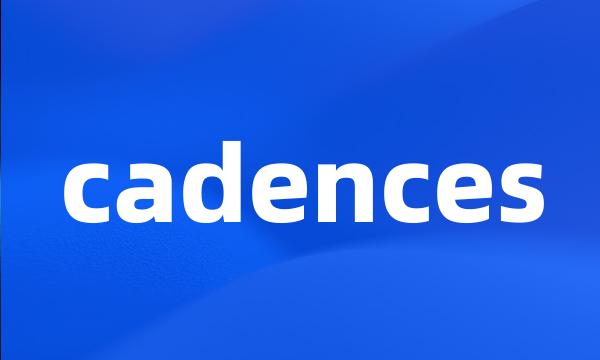 cadences