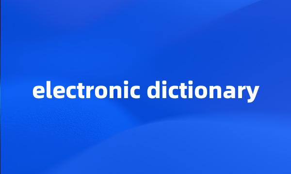 electronic dictionary