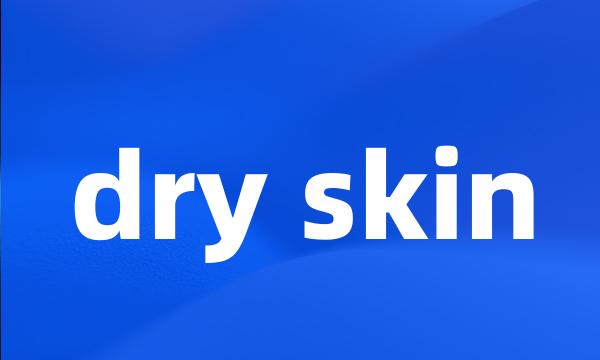 dry skin