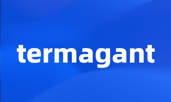 termagant