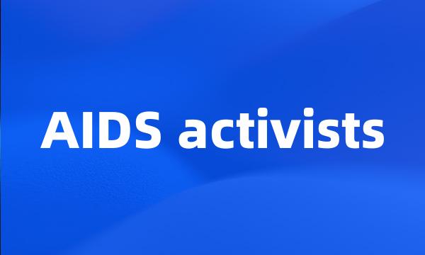 AIDS activists