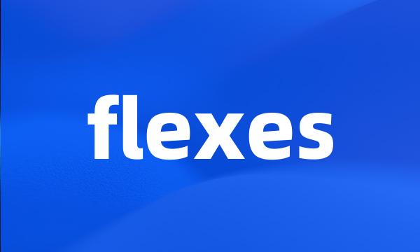 flexes