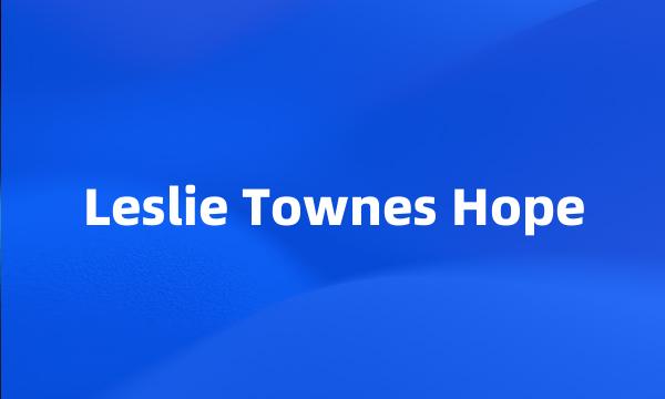 Leslie Townes Hope