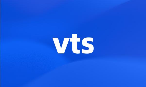 vts