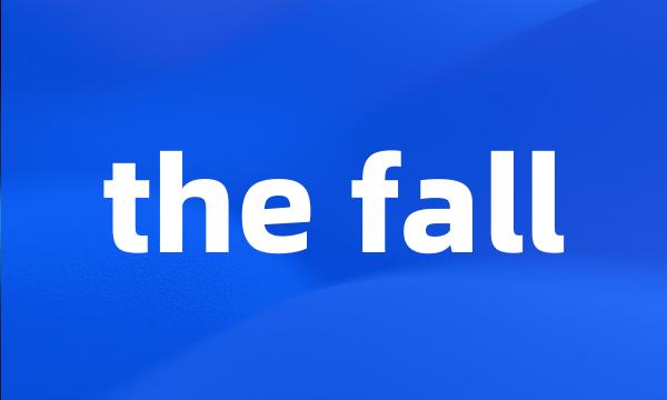 the fall