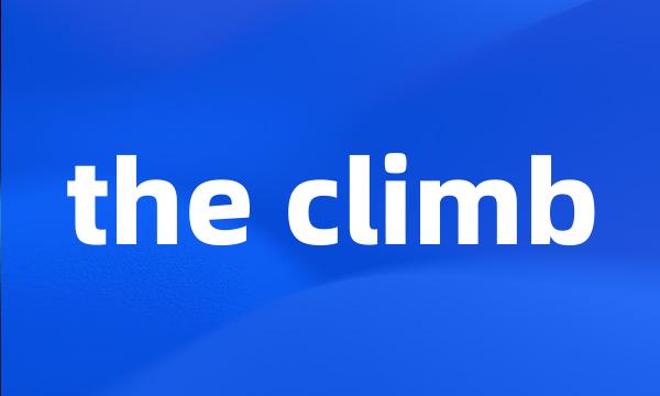 the climb