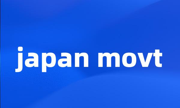 japan movt