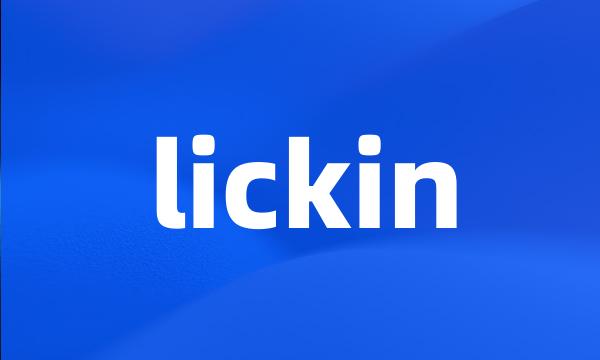 lickin