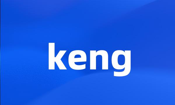 keng