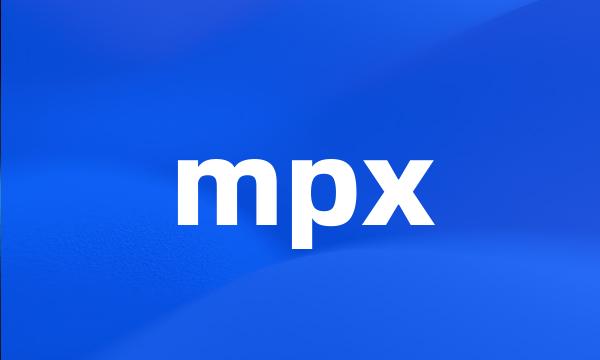 mpx